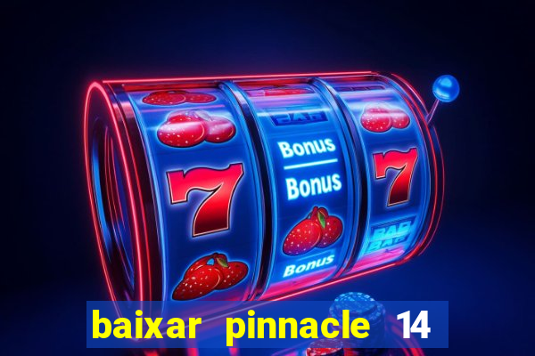 baixar pinnacle 14 via torrent